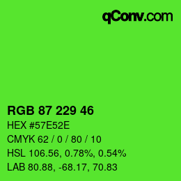 Color code: RGB 87 229 46 | qconv.com
