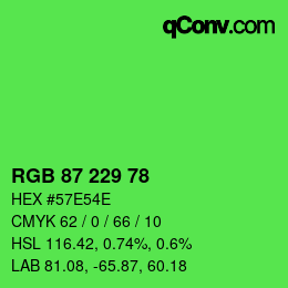 颜色代码: RGB 87 229 78 | qconv.com