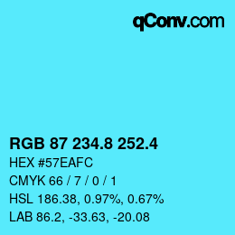 カラーコード: RGB 87 234.8 252.4 | qconv.com