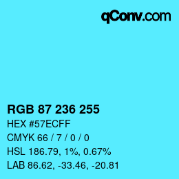 Color code: RGB 87 236 255 | qconv.com