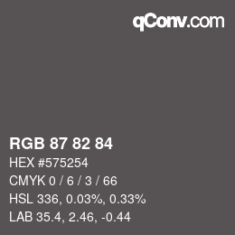 Farbcode: RGB 87 82 84 | qconv.com