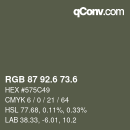 カラーコード: RGB 87 92.6 73.6 | qconv.com