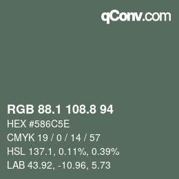 カラーコード: RGB 88.1 108.8 94 | qconv.com