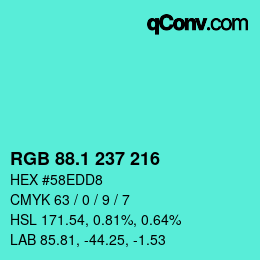 カラーコード: RGB 88.1 237 216 | qconv.com