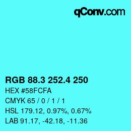 カラーコード: RGB 88.3 252.4 250 | qconv.com