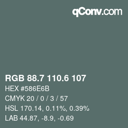 カラーコード: RGB 88.7 110.6 107 | qconv.com