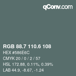 カラーコード: RGB 88.7 110.6 108 | qconv.com