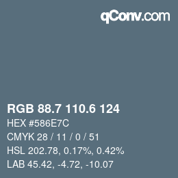 カラーコード: RGB 88.7 110.6 124 | qconv.com