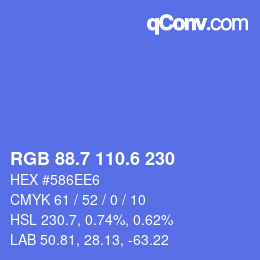 カラーコード: RGB 88.7 110.6 230 | qconv.com