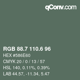 カラーコード: RGB 88.7 110.6 96 | qconv.com