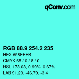 カラーコード: RGB 88.9 254.2 235 | qconv.com