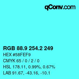 カラーコード: RGB 88.9 254.2 249 | qconv.com