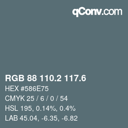 カラーコード: RGB 88 110.2 117.6 | qconv.com