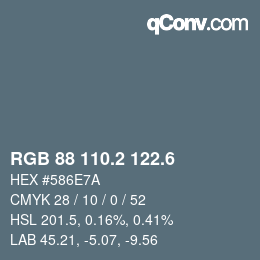 カラーコード: RGB 88 110.2 122.6 | qconv.com