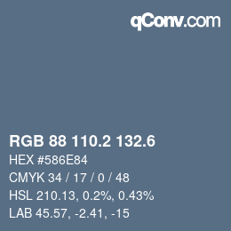 カラーコード: RGB 88 110.2 132.6 | qconv.com