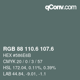 カラーコード: RGB 88 110.6 107.6 | qconv.com