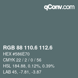 カラーコード: RGB 88 110.6 112.6 | qconv.com