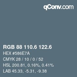 カラーコード: RGB 88 110.6 122.6 | qconv.com