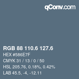 カラーコード: RGB 88 110.6 127.6 | qconv.com