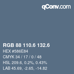カラーコード: RGB 88 110.6 132.6 | qconv.com
