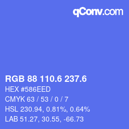 カラーコード: RGB 88 110.6 237.6 | qconv.com