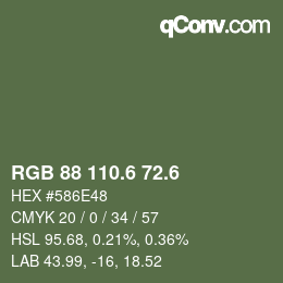 カラーコード: RGB 88 110.6 72.6 | qconv.com