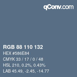 Farbcode: RGB 88 110 132 | qconv.com