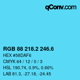 カラーコード: RGB 88 218.2 246.6 | qconv.com