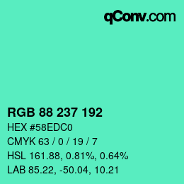 カラーコード: RGB 88 237 192 | qconv.com
