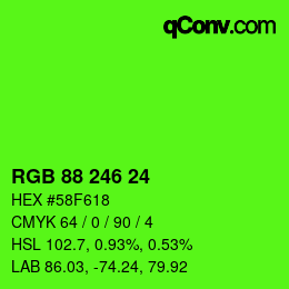 Color code: RGB 88 246 24 | qconv.com