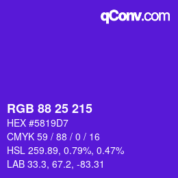 颜色代码: RGB 88 25 215 | qconv.com