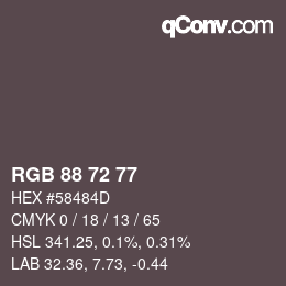颜色代码: RGB 88 72 77 | qconv.com