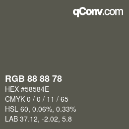 カラーコード: RGB 88 88 78 | qconv.com