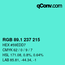 カラーコード: RGB 89.1 237 215 | qconv.com