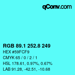 カラーコード: RGB 89.1 252.8 249 | qconv.com