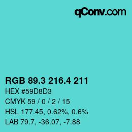 カラーコード: RGB 89.3 216.4 211 | qconv.com
