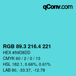 カラーコード: RGB 89.3 216.4 221 | qconv.com