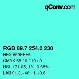 カラーコード: RGB 89.7 254.6 230 | qconv.com