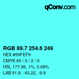 カラーコード: RGB 89.7 254.6 249 | qconv.com