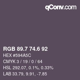 カラーコード: RGB 89.7 74.6 92 | qconv.com