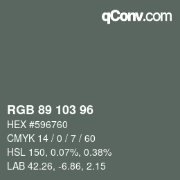 カラーコード: RGB 89 103 96 | qconv.com