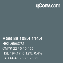 カラーコード: RGB 89 108.4 114.4 | qconv.com