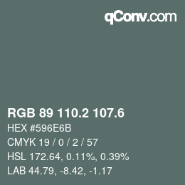 カラーコード: RGB 89 110.2 107.6 | qconv.com