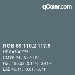 カラーコード: RGB 89 110.2 117.6 | qconv.com