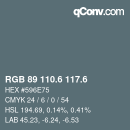 カラーコード: RGB 89 110.6 117.6 | qconv.com