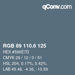 カラーコード: RGB 89 110.6 125 | qconv.com