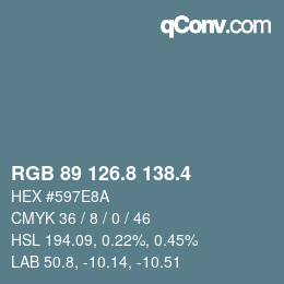 カラーコード: RGB 89 126.8 138.4 | qconv.com