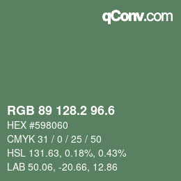 カラーコード: RGB 89 128.2 96.6 | qconv.com