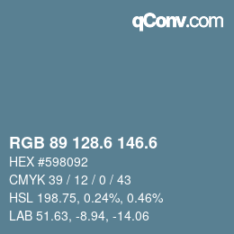 カラーコード: RGB 89 128.6 146.6 | qconv.com