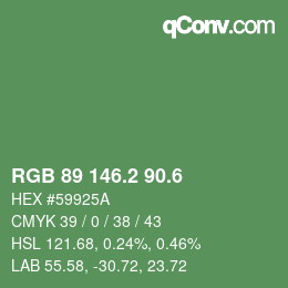 カラーコード: RGB 89 146.2 90.6 | qconv.com
